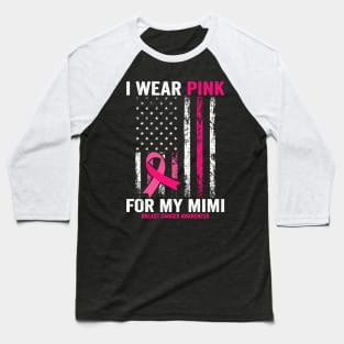 I wear pink for my mimi Baseball T-Shirt